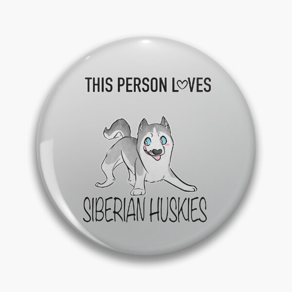 Item preview, This Person Loves SIBERIAN HUSKIES designed and sold by Sparklepupfaeri.
