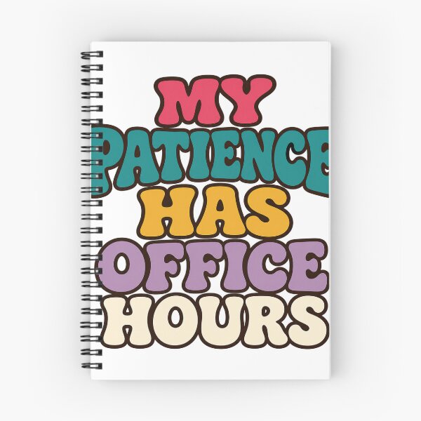 Item preview, My Patience Has Office Hours designed and sold by aihrgdesign.
