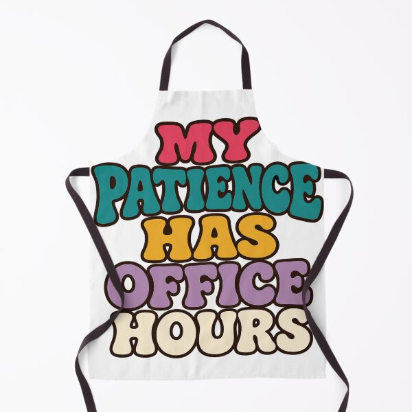 Item preview, My Patience Has Office Hours designed and sold by aihrgdesign.