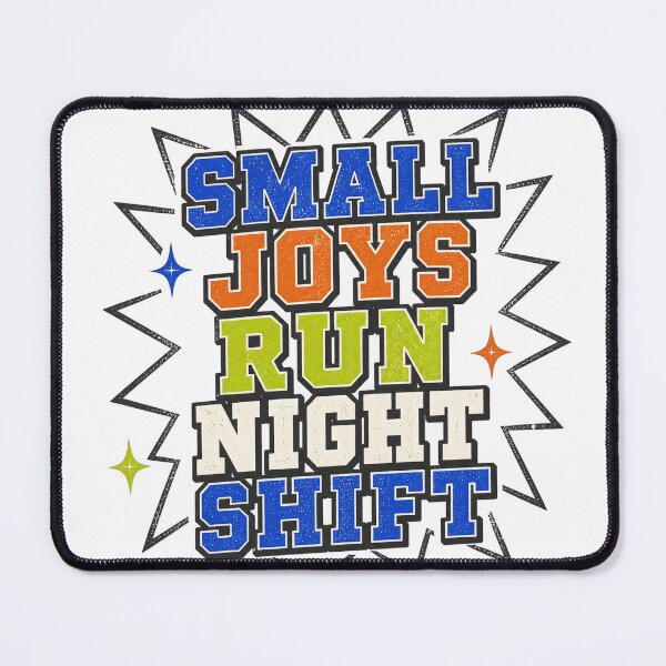 Item preview, Small Joys Run Night Shift designed and sold by aihrgdesign.