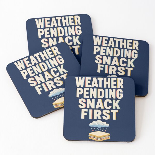 Item preview, Weather Pending Snack First designed and sold by aihrgdesign.