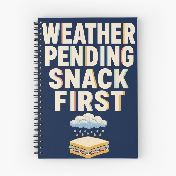 Item preview, Weather Pending Snack First designed and sold by aihrgdesign.