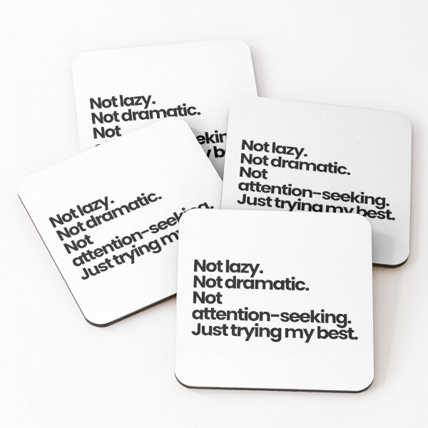 Item preview, Not Lazy Not Dramatic Just Trying my best – Mental Health Self Validation Quote designed and sold by PalleteCreation.
