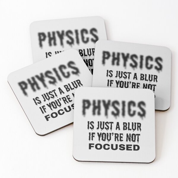 Item preview, Physics is Just A Blur if You're Not Focused. designed and sold by MPC-Mince-Pies.