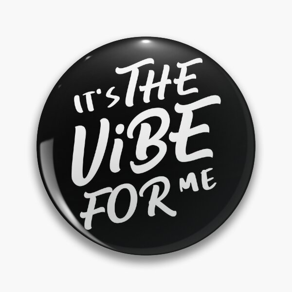 Item preview, It's The Vibe For Me Trendy Brush Lettering Slang Typography Quote designed and sold by Akkhay.