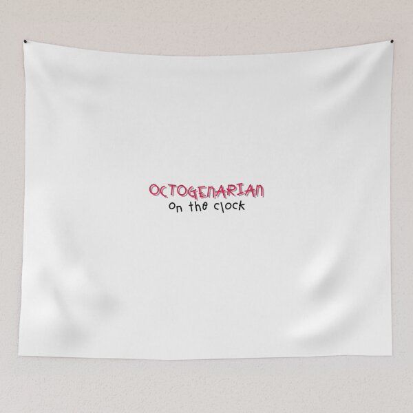 Item preview, Octogenarian on the clock designed and sold by MMc Buck.