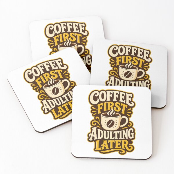 Item preview, Coffee First Adulting Later designed and sold by good-graffity.