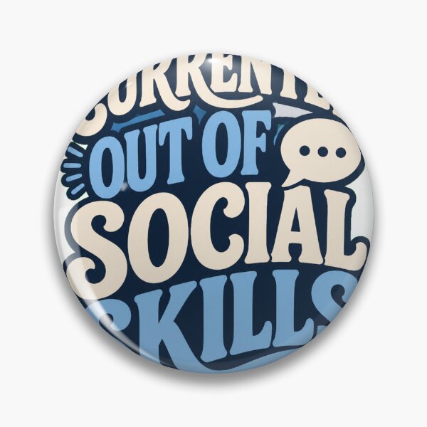 Item preview, Currently Out of Social Skills designed and sold by good-graffity.