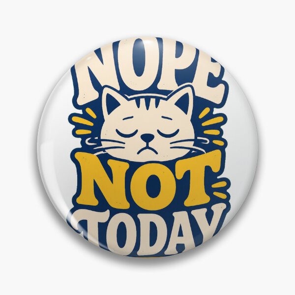 Item preview, Nope Not Today designed and sold by good-graffity.