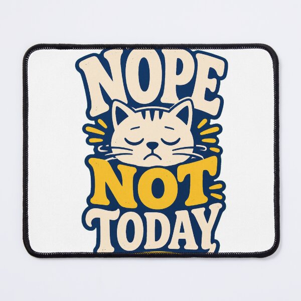 Item preview, Nope Not Today designed and sold by good-graffity.
