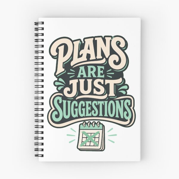 Item preview, Plans Are Just Suggestions designed and sold by good-graffity.