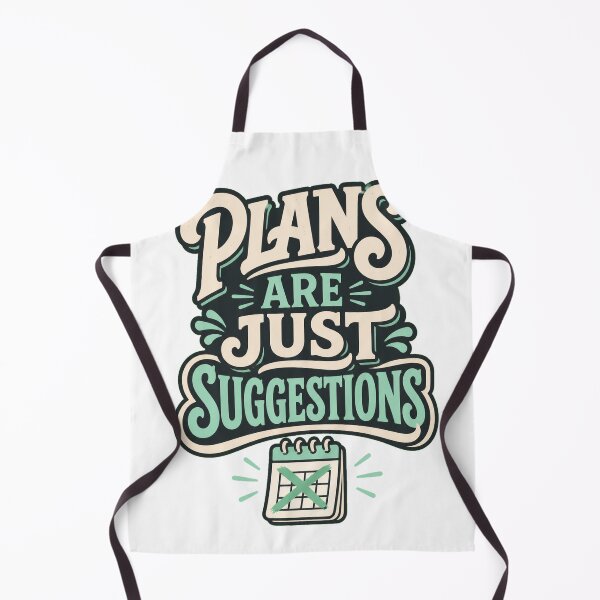 Item preview, Plans Are Just Suggestions designed and sold by good-graffity.