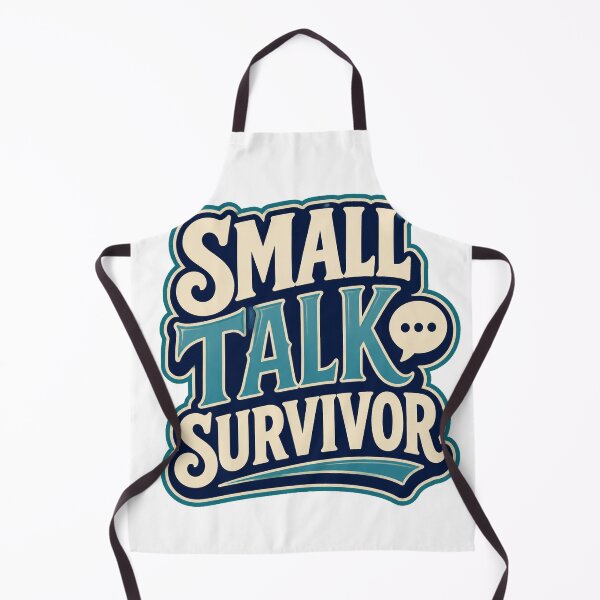 Item preview, Small Talk Survivor designed and sold by good-graffity.