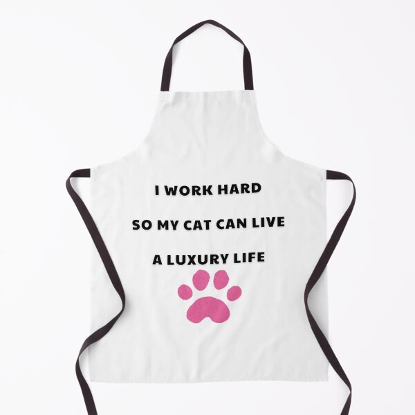 Item preview, I Work Hard So My Cat Can Live A Luxury Life designed and sold by CatVibeOfficial.