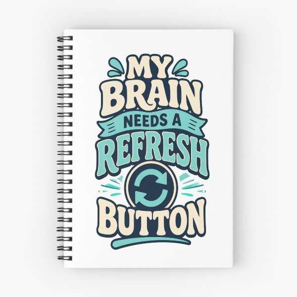 Item preview, My Brain Needs a Refresh Button designed and sold by good-graffity.