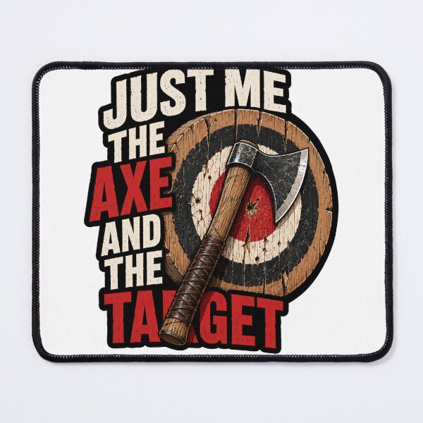 Item preview, Just Me The Axe and the Target - Funny Hatchet Thrower Axe Throwing designed and sold by Fun-T-Shirts.