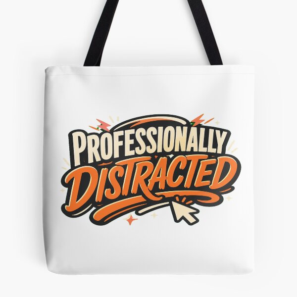 Item preview, Professionally Distracted designed and sold by good-graffity.