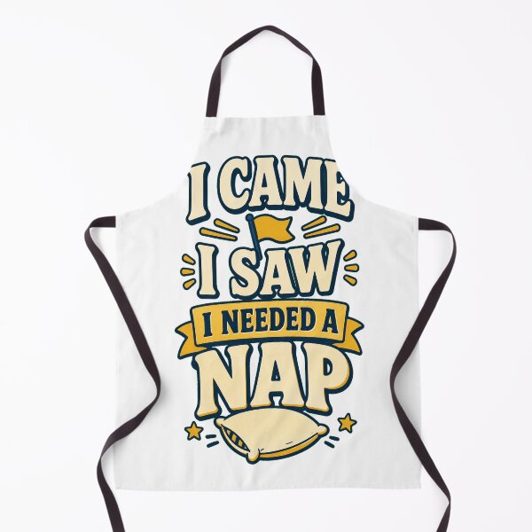 Item preview, I Came I Saw I Needed a Nap designed and sold by good-graffity.