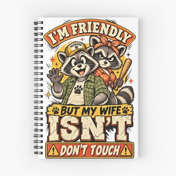 Item preview, I'm Friendly But My Wife Isn't - Funny Raccoon Couple designed and sold by BumbleBloom7.