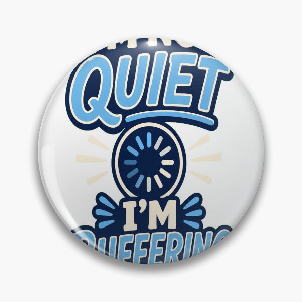 Item preview, I'm Not Quiet I'm Buffering designed and sold by good-graffity.