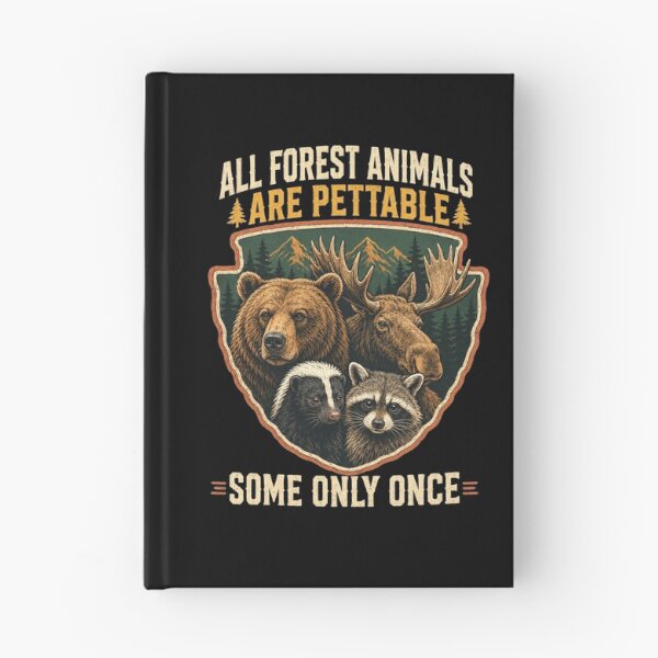 Item preview, All Forest Animals are Pettable Some Only Once  designed and sold by clothesy7.