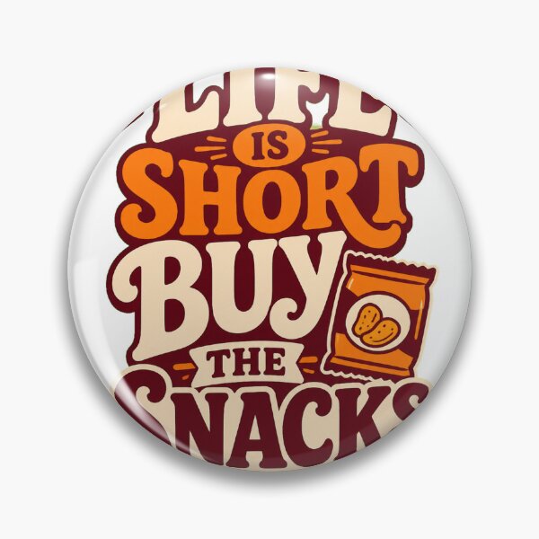 Item preview, Life Is Short Buy the Snacks designed and sold by good-graffity.