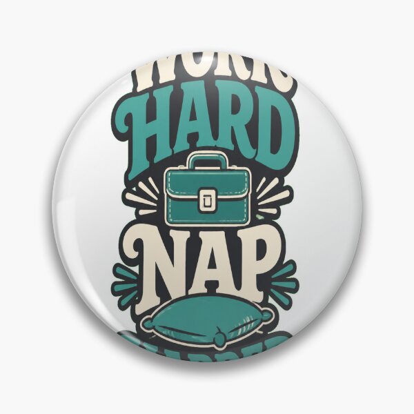Item preview, Work Hard Nap Harder designed and sold by good-graffity.