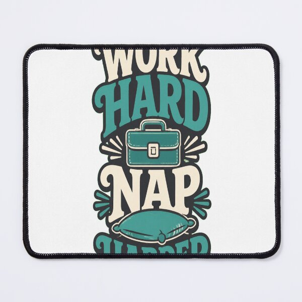 Item preview, Work Hard Nap Harder designed and sold by good-graffity.