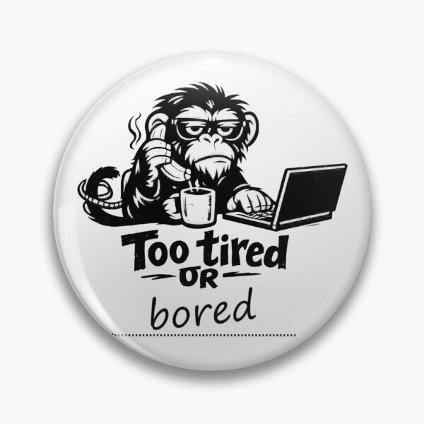 Item preview, Too Tired Monkey – Funny Workday Cartoon Design designed and sold by Cabrasco.
