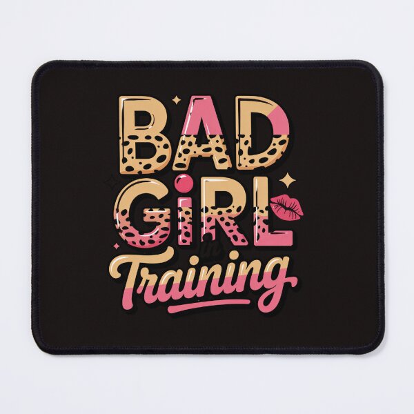 Item preview, Bad Girl In Training, Leopard Print Sassy Quote, Trendy Streetwear Design designed and sold by WHDProduction45.