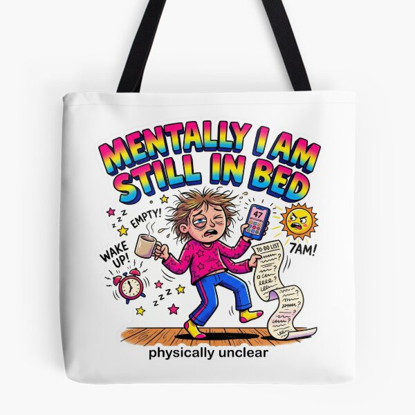 Item preview, Mentally I Am Still In Bed Funny Mental Health Morning Chaos designed and sold by LunaMarkos.