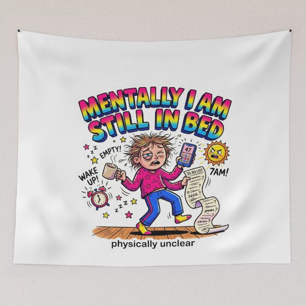 Item preview, Mentally I Am Still In Bed Funny Mental Health Morning Chaos designed and sold by LunaMarkos.