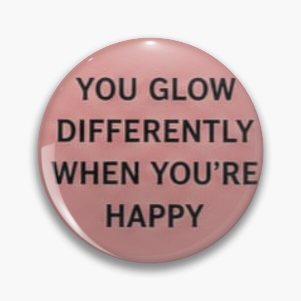 Item preview, You Glow Differently When You're Happy Pastel Pink Quote Sticker designed and sold by Scro-Ciob-Shop.