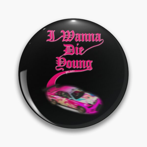 Item preview, I wanna die young   designed and sold by Joshuahanson.