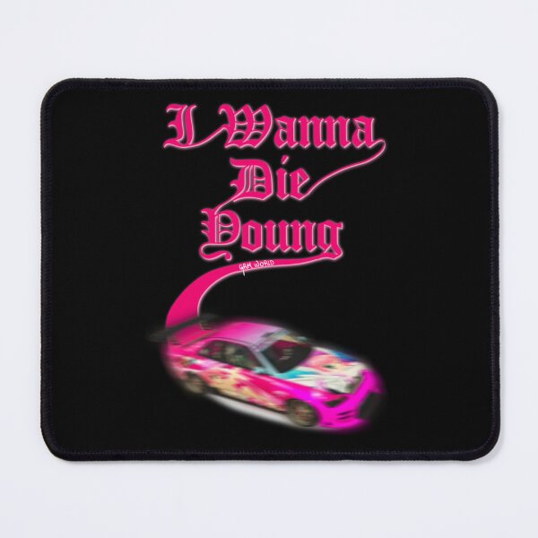 Item preview, I wanna die young designed and sold by Joshuahanson.