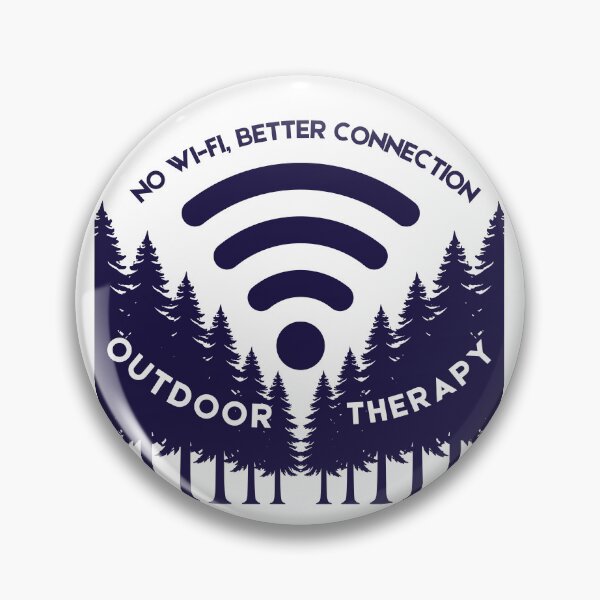 Item preview, No Wi-Fi Better Connection - Outdoor Therapy designed and sold by SteCreator.