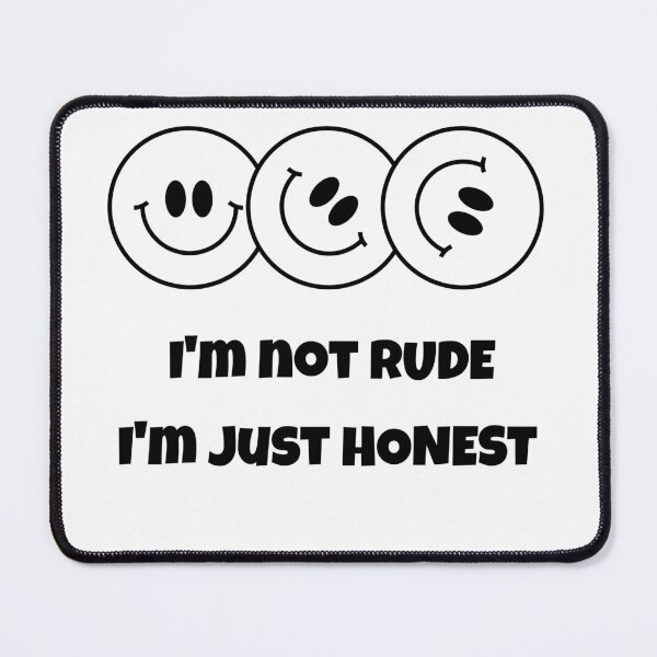 Item preview, I'm not rude, I'm just honest designed and sold by CreationsbYKz.