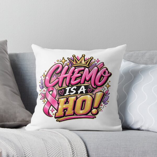 Item preview, Chemo Is A Ho, Cancer Warrior Design, Pink Ribbon Empowerment Quote designed and sold by WHDProduction45.