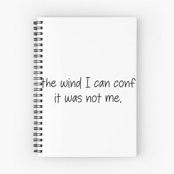 Item preview, As the wind I can confirm it was not me- funny quote designed and sold by SlimyFish.