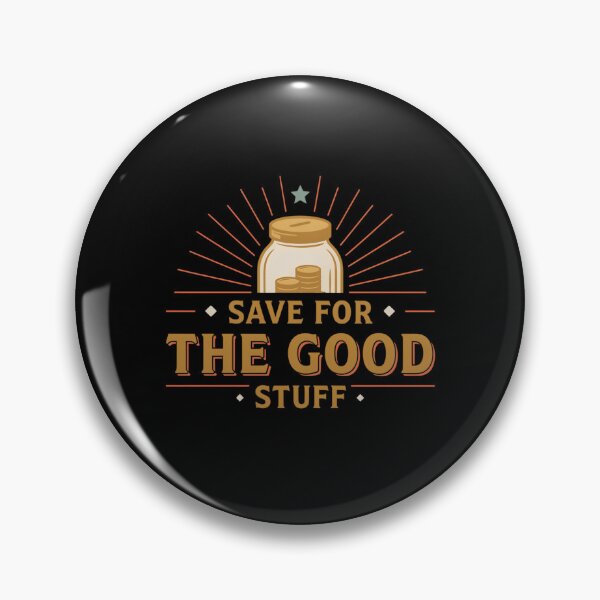 Item preview, Save For The Good Stuff T Shirt, Money Mindset Shirt, Financial Wellness Tee, Simple Living Gift designed and sold by Daily Mood Tees.