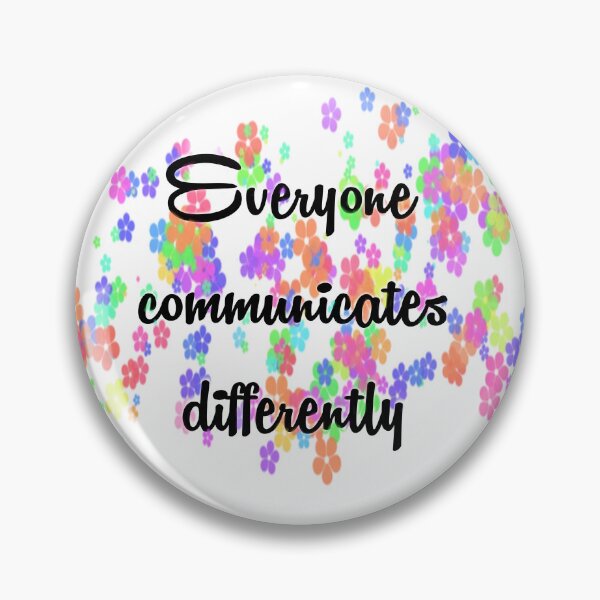 Item preview, Everyone Communicates Differently  designed and sold by Tymber2018.