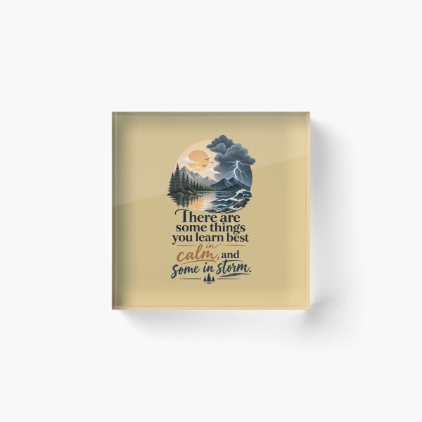 Item preview, Inspirational Life Quote – There Are Some Things You Learn Best in Calm and Some in Storm, Nature Motivation Design designed and sold by MimiSabu.