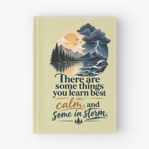 Item preview, Inspirational Life Quote – There Are Some Things You Learn Best in Calm and Some in Storm, Nature Motivation Design designed and sold by MimiSabu.
