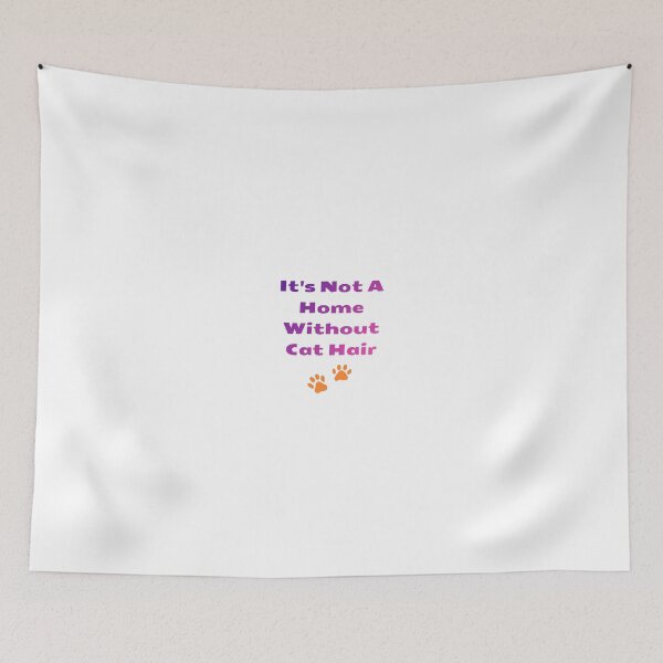 Item preview, It's Not A Home Without Cat Hair designed and sold by CatVibeOfficial.