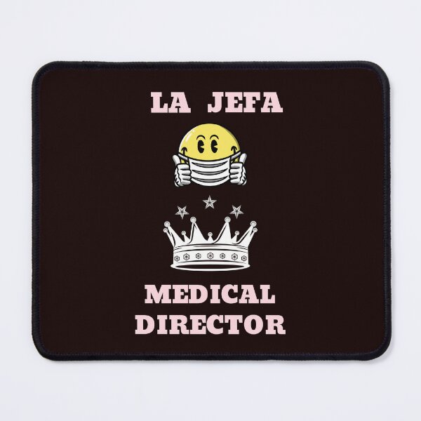 Item preview, La Jefa Medical Director designed and sold by JJShirtz.