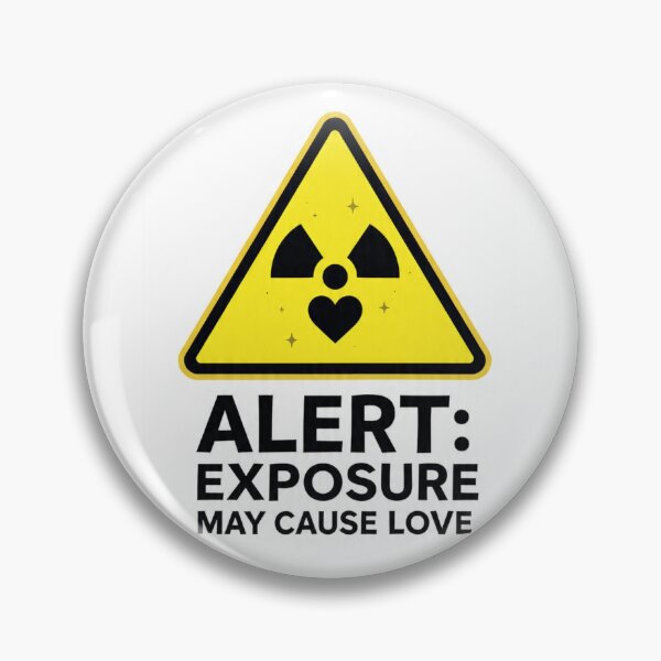 Item preview, Alert Exposure May Cause Love | Warning Sign | Sarcastic Romance Design designed and sold by Aliplus+.