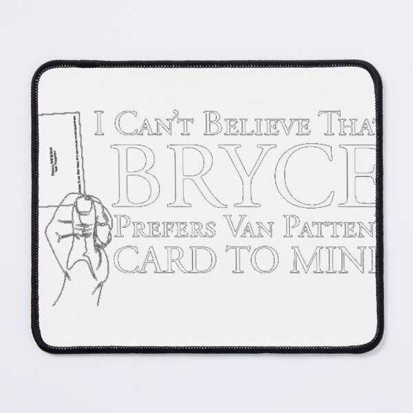 Item preview, Patrick Batemen I Cant Believe Bryce Prefers Van P designed and sold by KinxxdleShop.