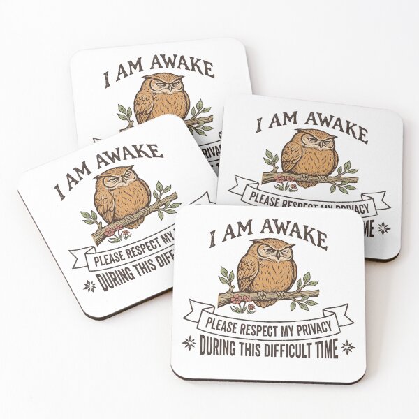 Item preview, I Am Awake Please Respect My Privacy Funny Owl Humor designed and sold by hemagamo.