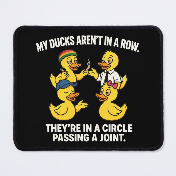 Item preview, My ducks aren't in a row. They're in a circle passing a joint dark background designed and sold by Welldoh.