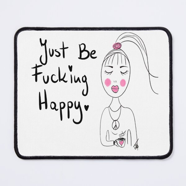 Item preview, Just be FUCKING happy designed and sold by Kasia1987t.